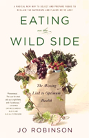 Eating on the Wild Side by Jo Robinson
