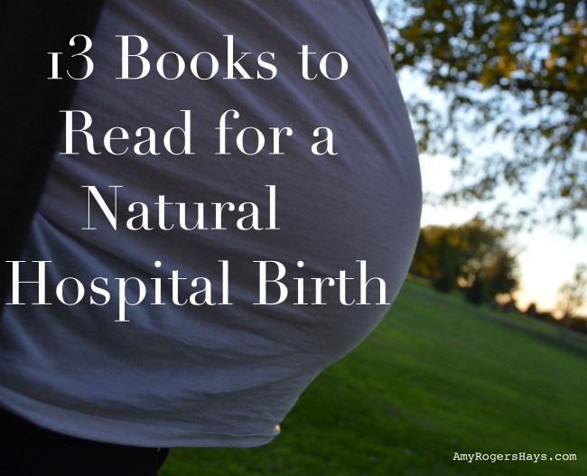 13 Books to Read for Natural Hospital Birth