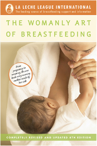 La Leche League International's The Womanly Art of Breastfeeding