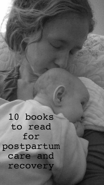 ten books to read for postpartum care and recovery